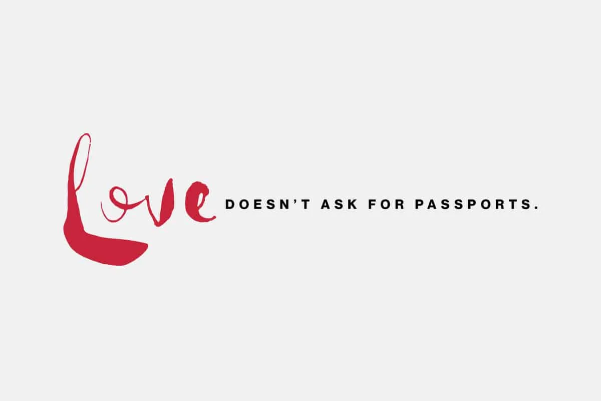 Love doesn't ask for passports